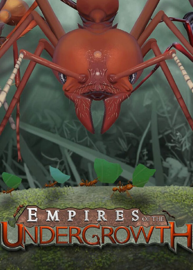 Empires of the Undergrowth